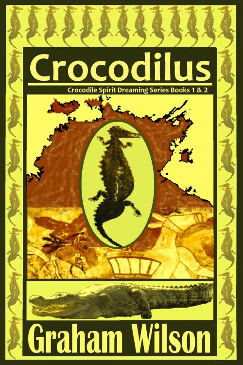 Cover of the book Crocodilus by Graham Wilson, Beyond Beyond Books