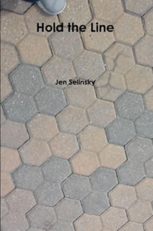 Cover of the book Hold the Line by Jen Selinsky, Jen Selinsky