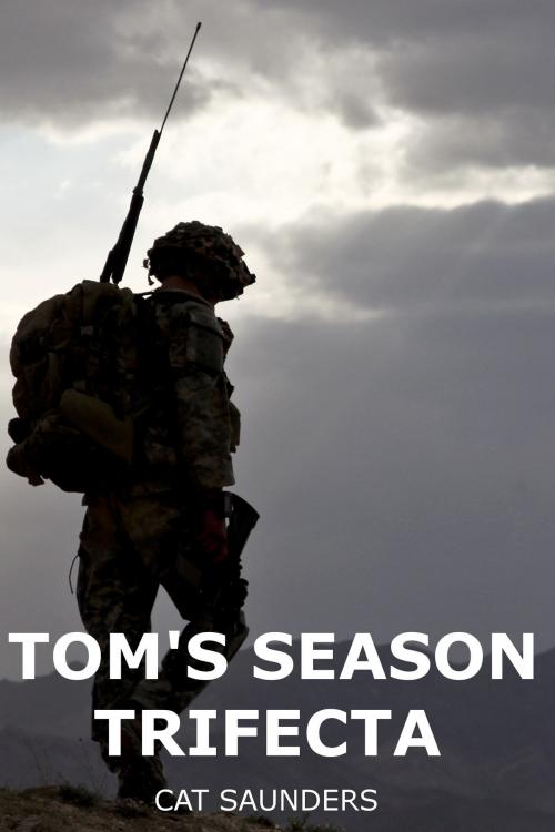 Cover of the book Tom's Season Trifecta by Cat Saunders, Cat Saunders