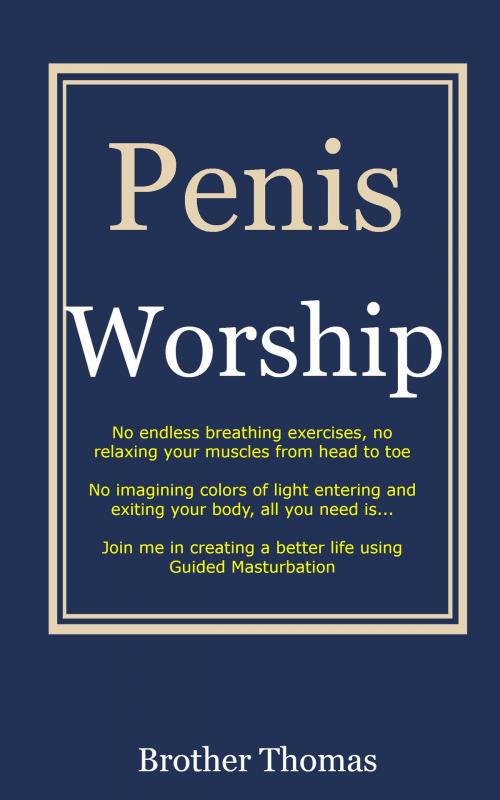 Cover of the book Penis Worship by Thomas Muldoon, Thomas Muldoon