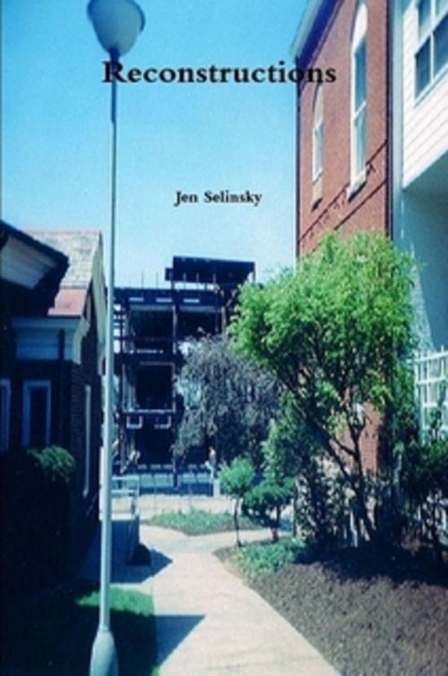 Cover of the book Reconstructions by Jen Selinsky, Jen Selinsky
