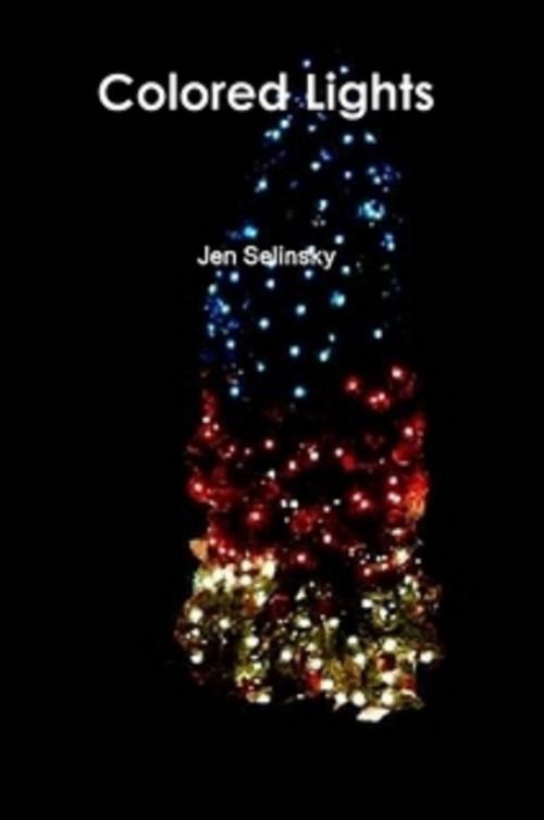 Cover of the book Colored Lights by Jen Selinsky, Jen Selinsky
