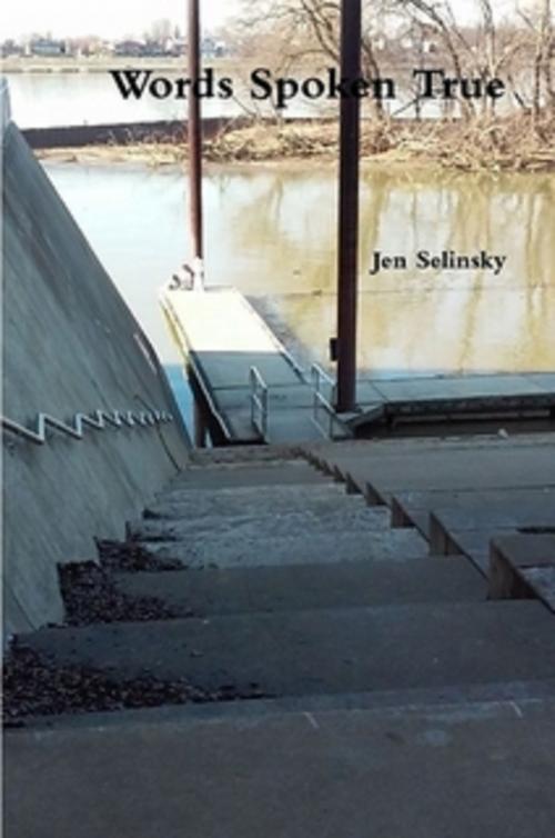 Cover of the book Words Spoken True by Jen Selinsky, Jen Selinsky