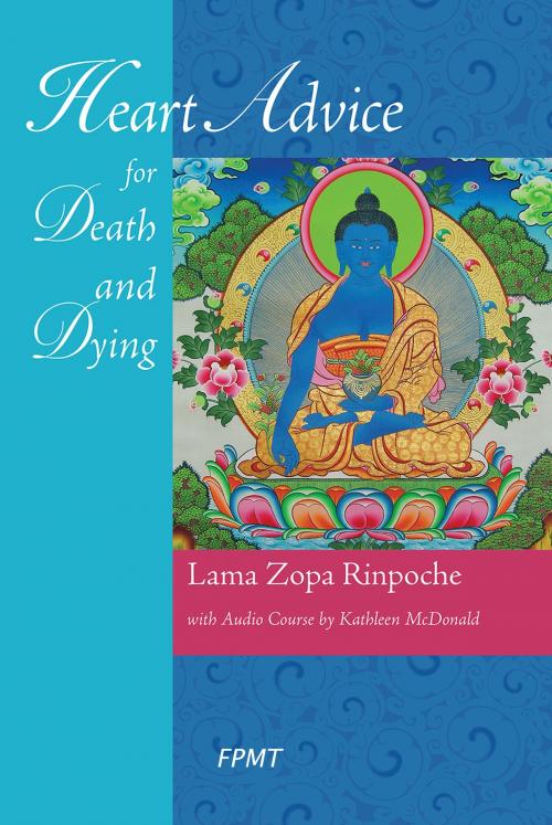 Cover of the book Heart Advice for Death and Dying eBook by FPMT, FPMT