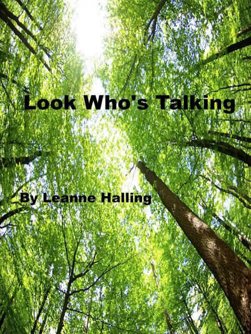 Cover of the book Look Who's Talking by Leanne Halling, Leanne Halling