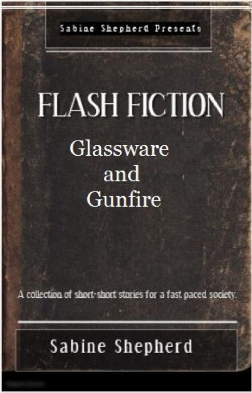 Cover of the book Glassware and Gunfire Edition 1 by Sabine Shepherd, Sabine Shepherd