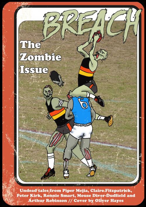 Cover of the book Breach: Issue #03 The Zombie Issue by Breach, Breach