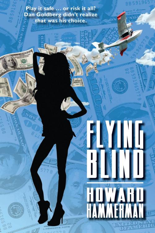 Cover of the book Flying Blind by Howard Hammerman, Bold Venture Press