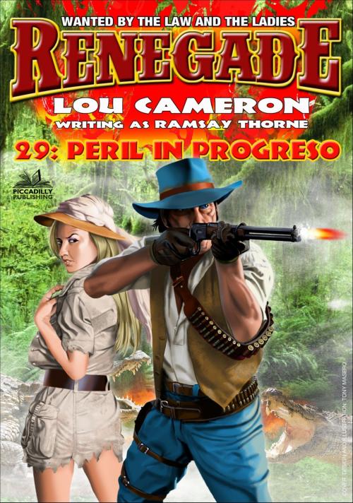 Cover of the book Renegade 29: Peril in Progreso by Lou Cameron, Piccadilly Publishing