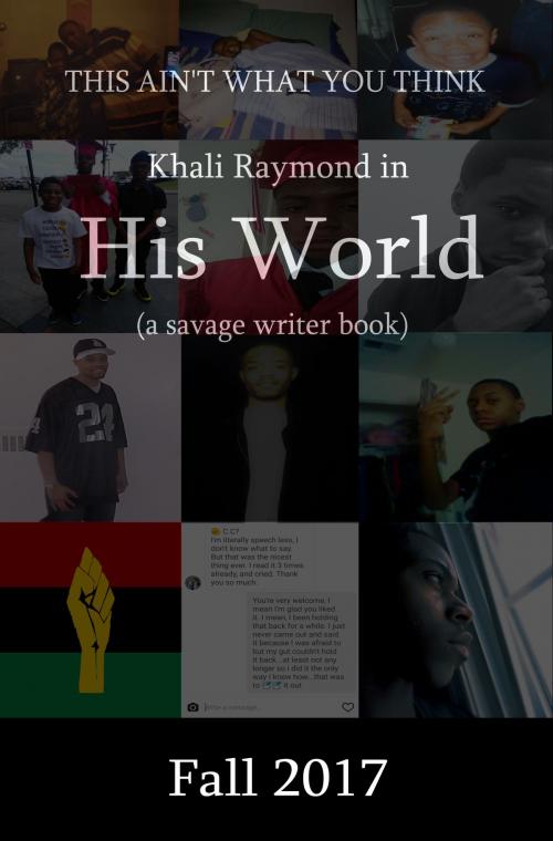 Cover of the book His World by Khali Raymond, Khali Raymond