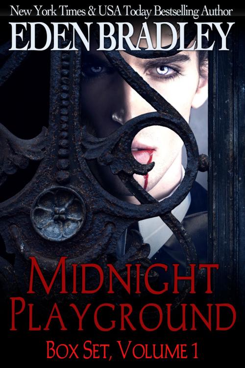 Cover of the book Midnight Playground Box Set Volume 1 by Eden Bradley, Eden Bradley