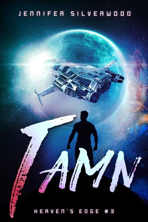 Cover of the book Tamn (Heaven's Edge #3) by Jennifer Silverwood, Jennifer Silverwood
