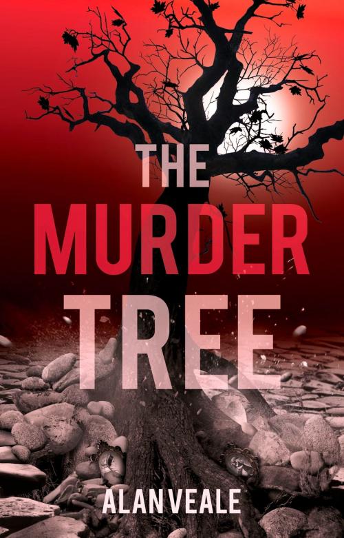 Cover of the book The Murder Tree by Alan Veale, Alan Veale