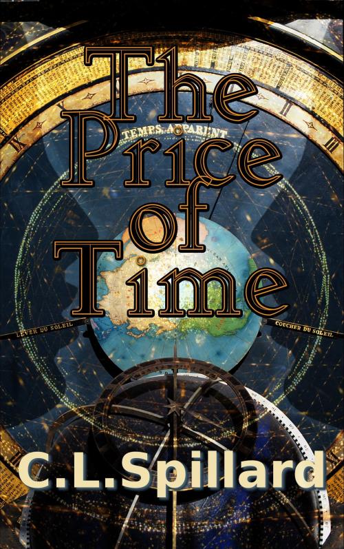 Cover of the book The Price of Time by C.L. Spillard, C.L. Spillard