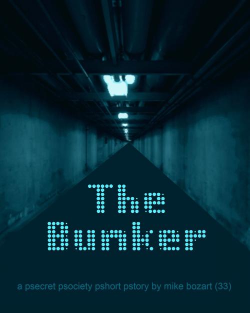 Cover of the book The Bunker by Mike Bozart, Mike Bozart