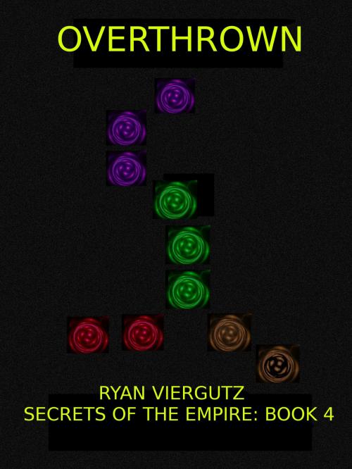 Cover of the book Overthrown by Ryan Viergutz, Ryan Viergutz