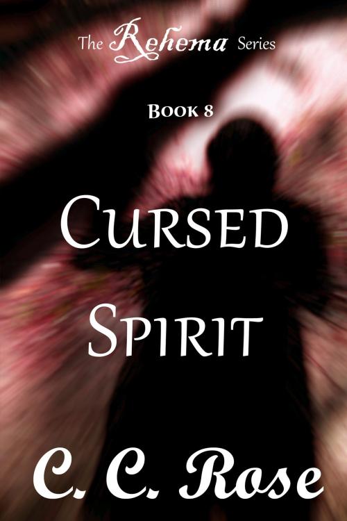 Cover of the book Cursed Spirit by CC Rose, CC Rose