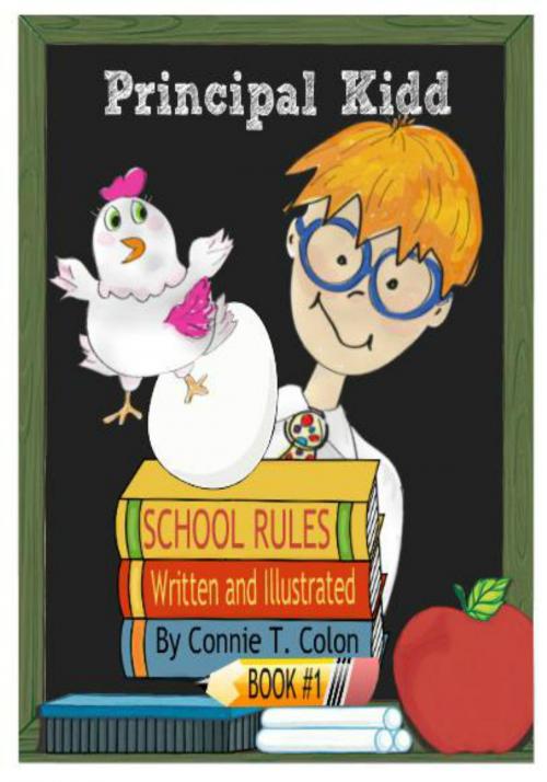 Cover of the book Principal Kidd: School Rules! by Connie Colon, Foundations Book Publishing Company