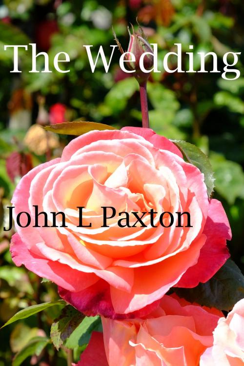 Cover of the book The Wedding by John Paxton, John Paxton