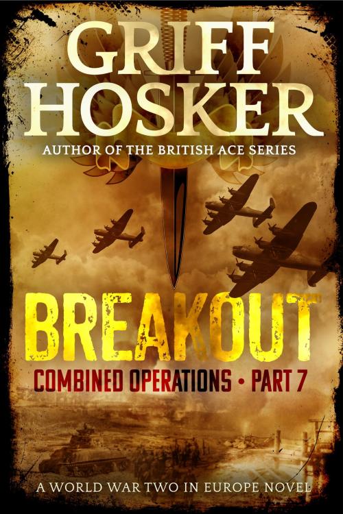 Cover of the book Breakout by Griff Hosker, Griff Hosker