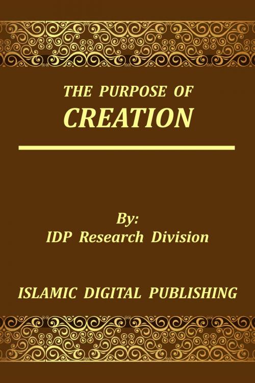 Cover of the book The Purpose of Creation by IDP Research Division, IDP Research Division