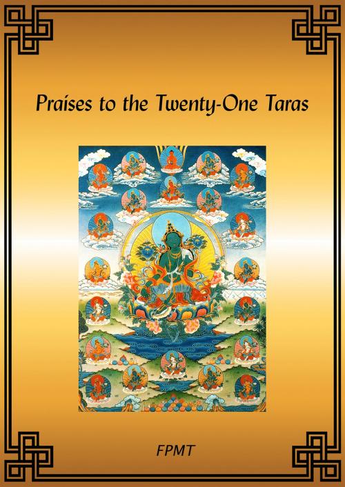 Cover of the book Praises to the Twenty-One Taras eBook by FPMT, FPMT