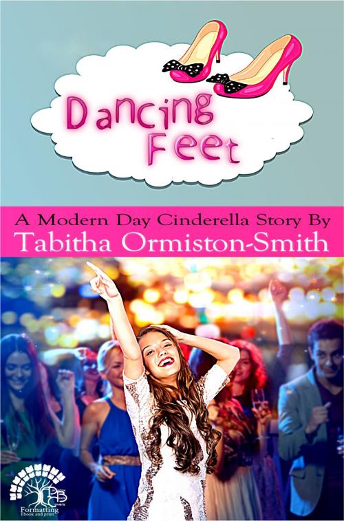 Cover of the book Dancing Feet by Tabitha Ormiston-Smith, Tabitha Ormiston-Smith