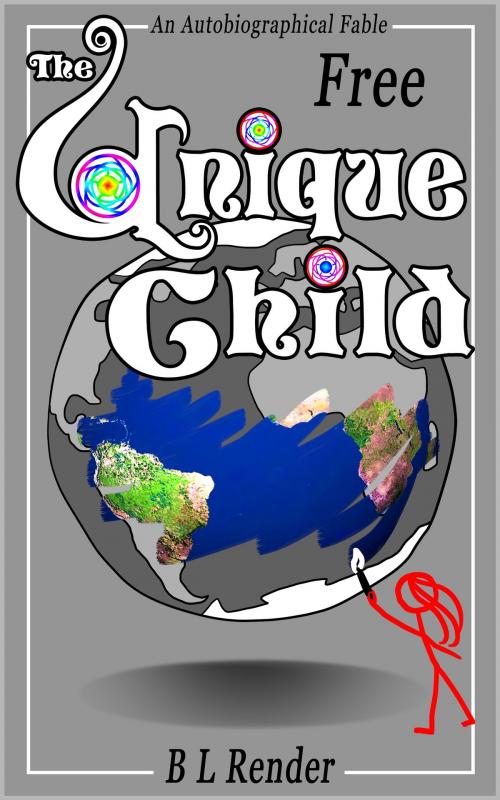 Cover of the book The Unique Child (free) by B L Render, B L Render