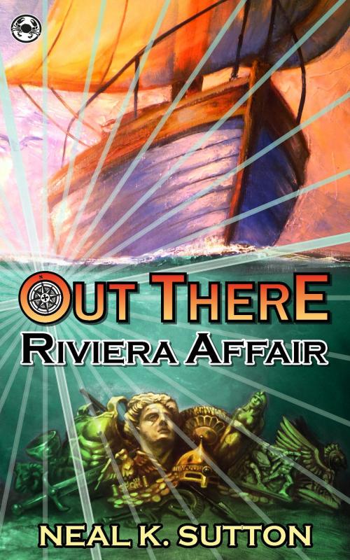 Cover of the book Out There- Riviera Affair by Neal Sutton, Neal Sutton