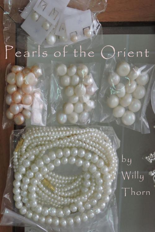Cover of the book Pearls of the Orient by Willy Thorn, Willy Thorn