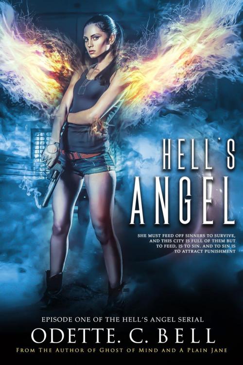 Cover of the book Hell's Angel Episode One by Odette C. Bell, Odette C. Bell