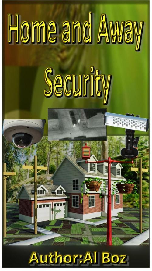 Cover of the book Home and away Security by celal boz, celal boz