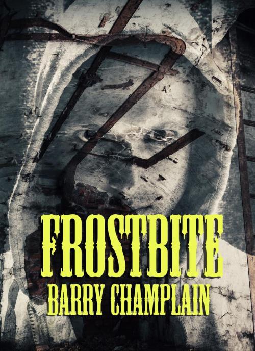 Cover of the book Frost Bite by Barry Champlain, Pettway Publishing