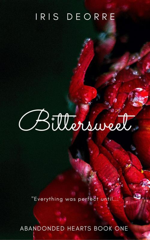 Cover of the book Bittersweet by Iris Deorre, Iris Deorre