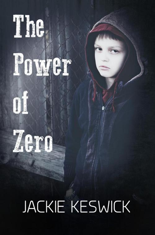 Cover of the book The Power of Zero by Jackie Keswick, Jackie Keswick
