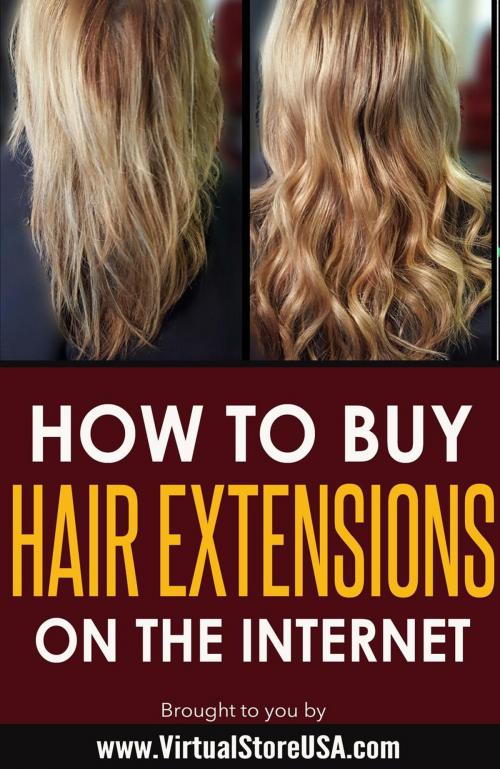 Cover of the book How to Buy Hair Extensions on the Internet by Virtual Store USA, Virtual Store USA