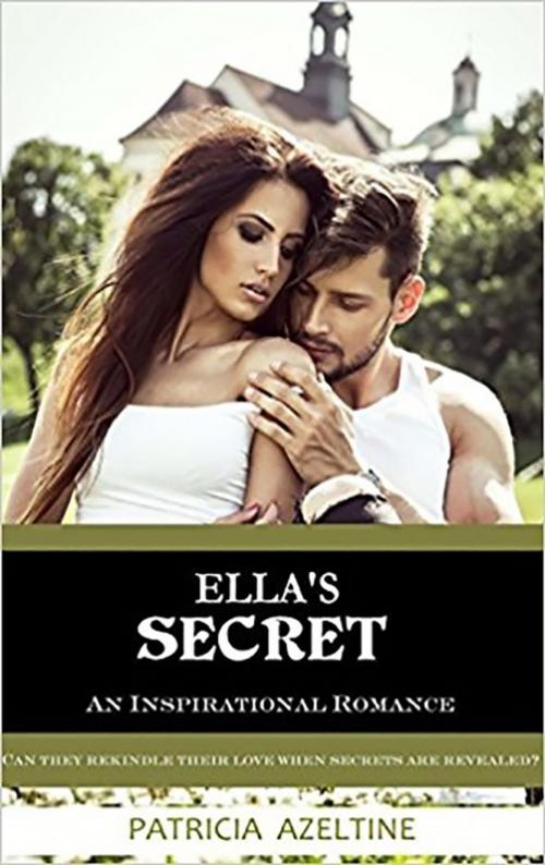 Cover of the book Ella's Secret by Patricia Azeltine, Patricia Azeltine