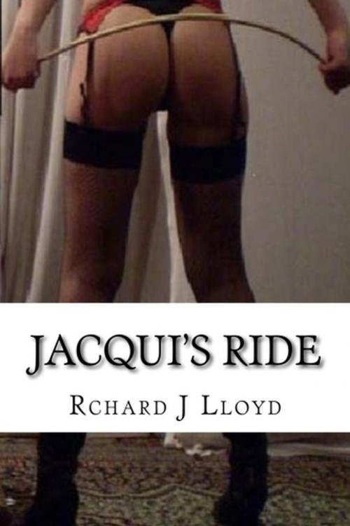 Cover of the book Jacqui's Ride by Richard John Lloyd, Richard John Lloyd