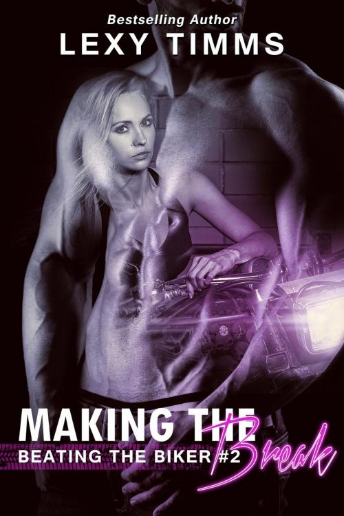 Cover of the book Making the Break by Lexy Timms, Dark Shadow Publishing