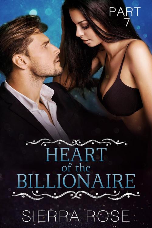 Cover of the book Heart of the Billionaire by Sierra Rose, Dark Shadows Publishing