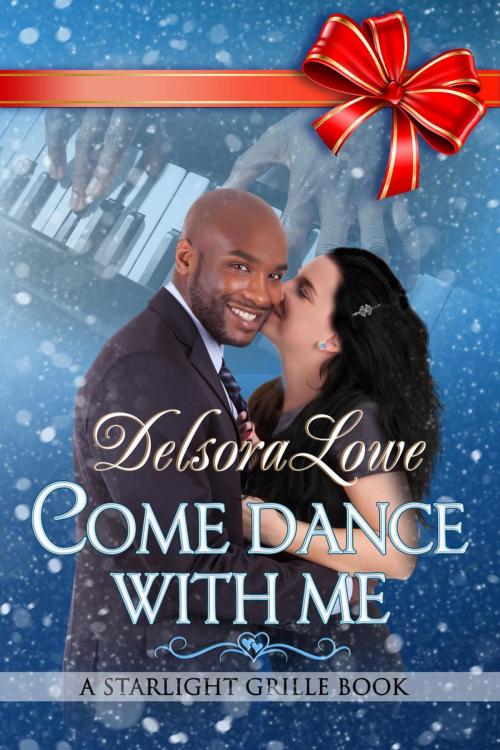 Cover of the book Come Dance with Me by Delsora Lowe, Beach Plum Publishing