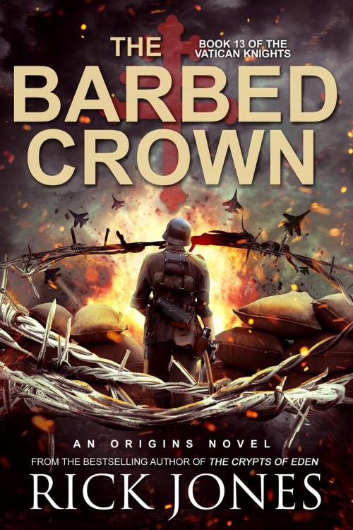Cover of the book The Barbed Crown by Rick Jones, EmpirePRESS