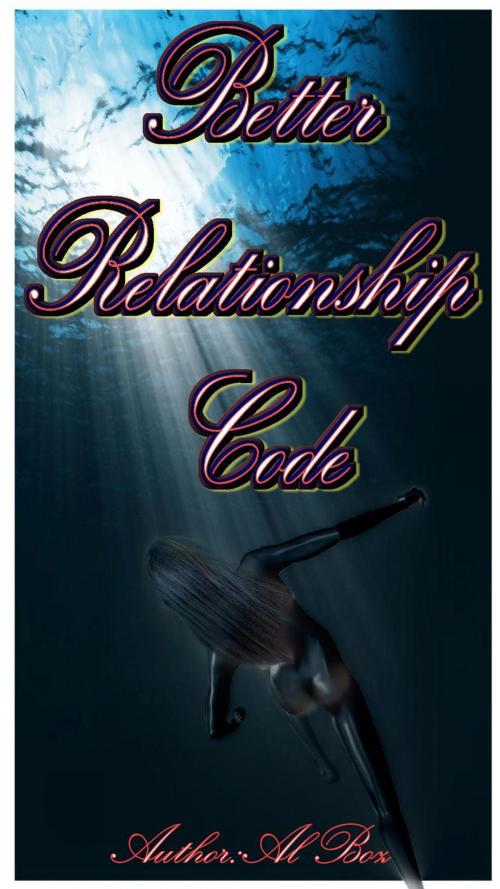 Cover of the book Better Relationship Code by celal boz, celal boz