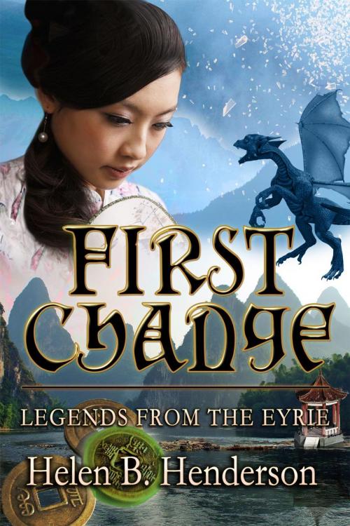 Cover of the book First Change by Helen Henderson, High Eyrie Publications
