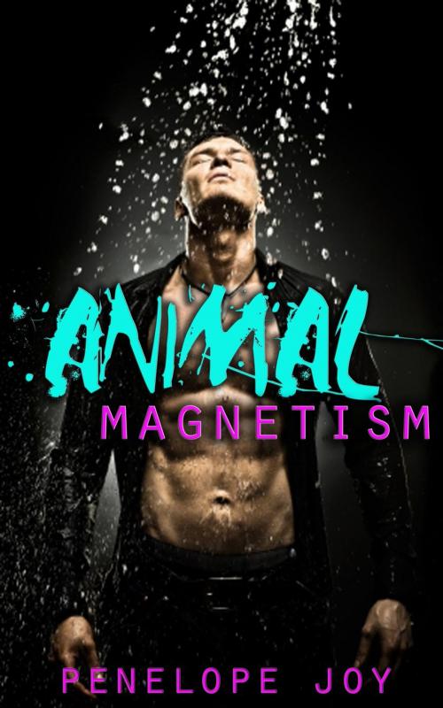 Cover of the book Animal Magnetism by Penelope Joy, Canoza Publishing