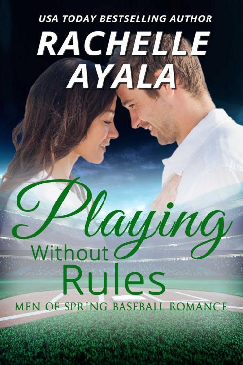 Cover of the book Playing Without Rules by Rachelle Ayala, Rachelle Ayala