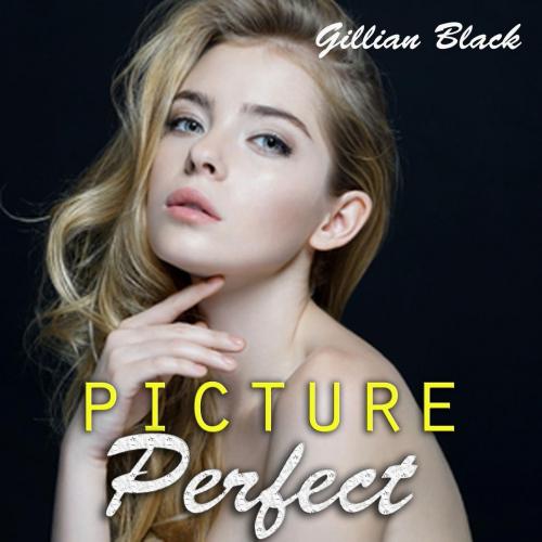 Cover of the book Picture Perfect by Gillian Black, Canoza Publishing