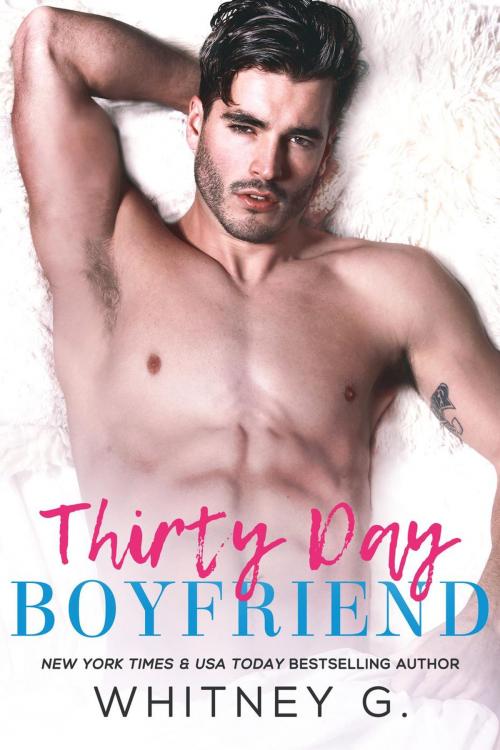 Cover of the book Thirty Day Boyfriend by Whitney G., Whitney Williams