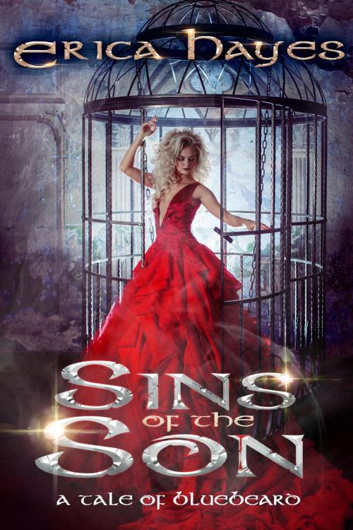 Cover of the book Sins of the Son: A Tale of Bluebeard by Erica Hayes, Erica Hayes