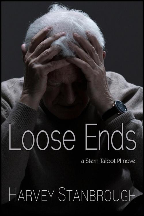 Cover of the book Loose Ends by Harvey Stanbrough, StoneThread Publishing